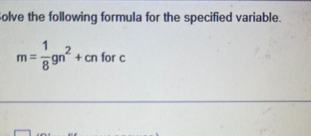 Solve the following formula for the specified variable. 1 m 2 gn