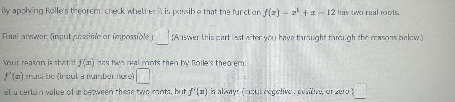 By applying Rolle's theorem, check whether it is possible that the function