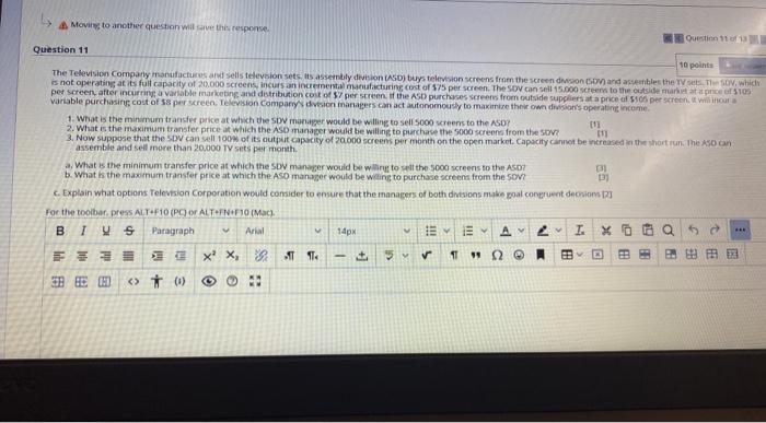 Moving to another question will save this response. Question 11 Question 11