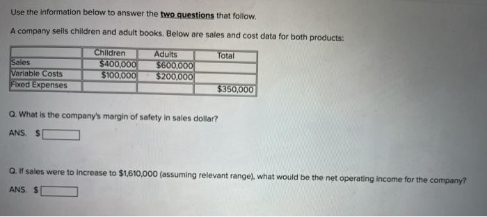 Use the information below to answer the two questions that follow. A