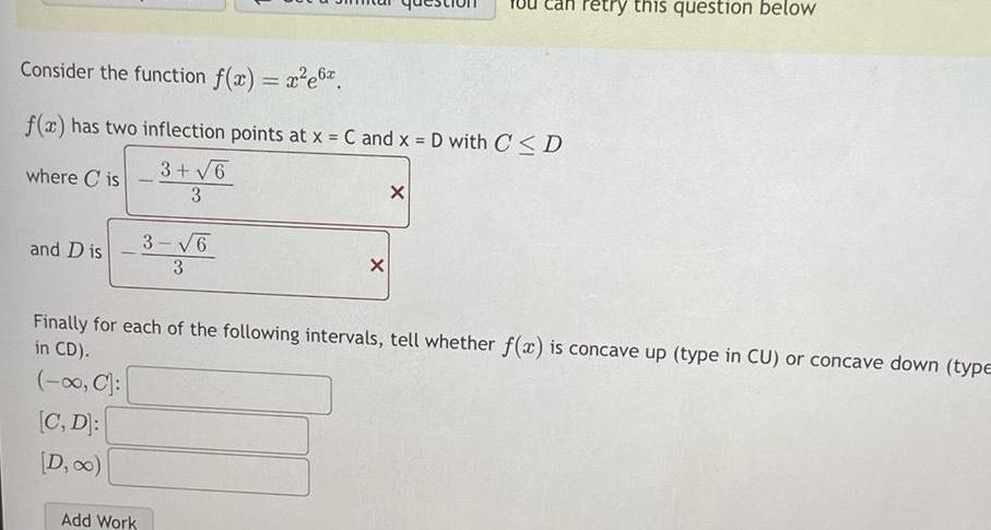 retry this question below Consider the function f(x) = xe6. f(x) has