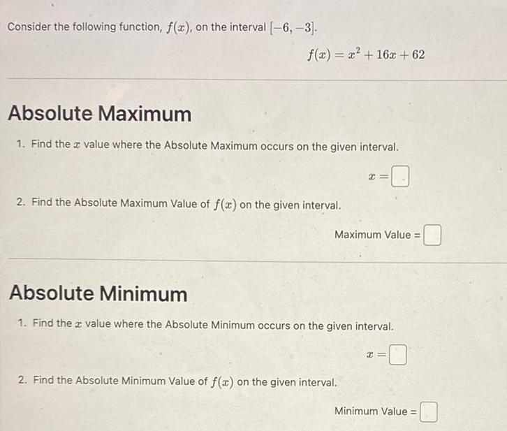 Consider the following function, f(x), on the interval [-6,-3]. Absolute Maximum f(x)