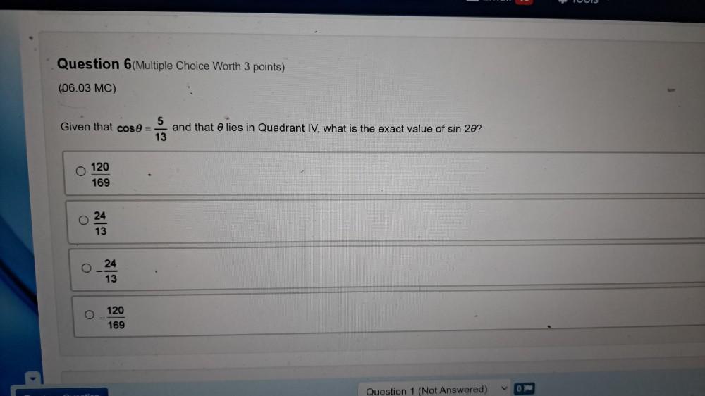 Question 6(Multiple Choice Worth 3 points) (06.03 MC) Given that cose= 5