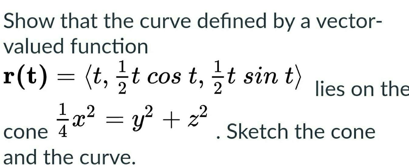 Show that the curve defined by a vector- valued function t r(t)
