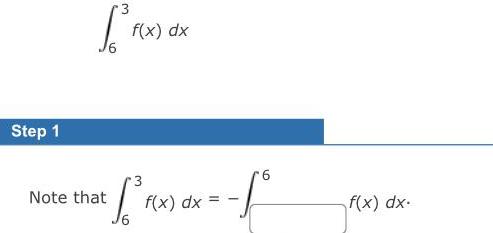 Step 1 L f(x) dx Note that 3 Lo f(x) dx x=-1