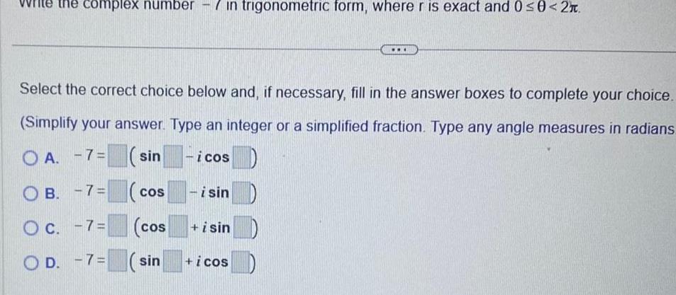 write the complex number - in trigonometric form, where r is exact