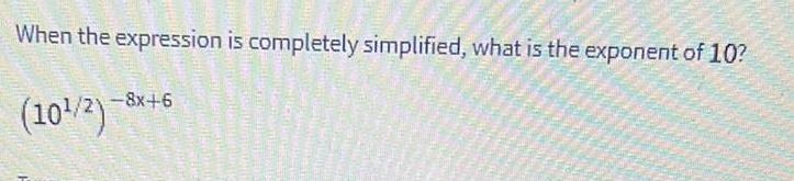 When the expression is completely simplified, what is the exponent of 10?