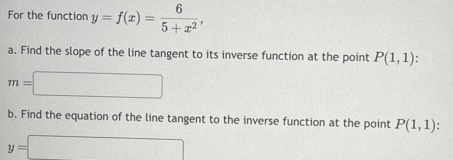 6 For the function y = f(x) = 5+x2' a. Find the