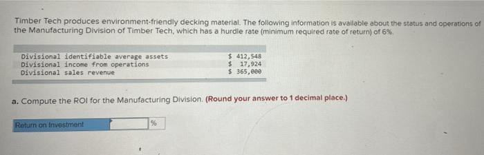Timber Tech produces environment-friendly decking material. The following information is available about