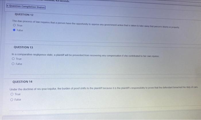 45 seconds Question Completion Status QUESTION 12 The due process of law
