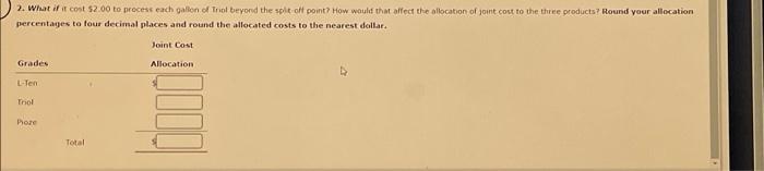 three products, L-Ten, Triol, and Pioze, from a joint process. Each production