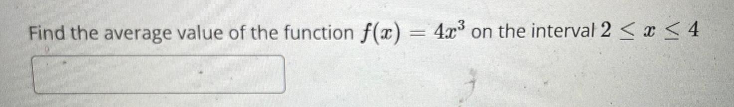 Find the average value of the function f(x) = 4x on the