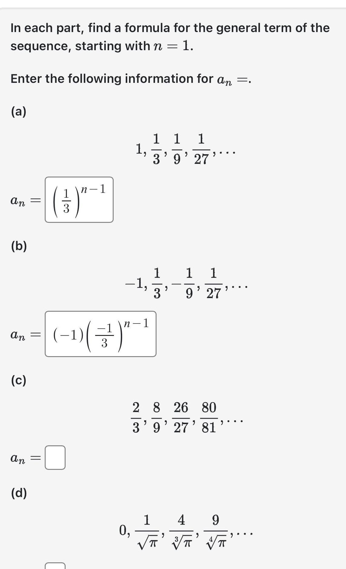 In each part, find a formula for the general term of the