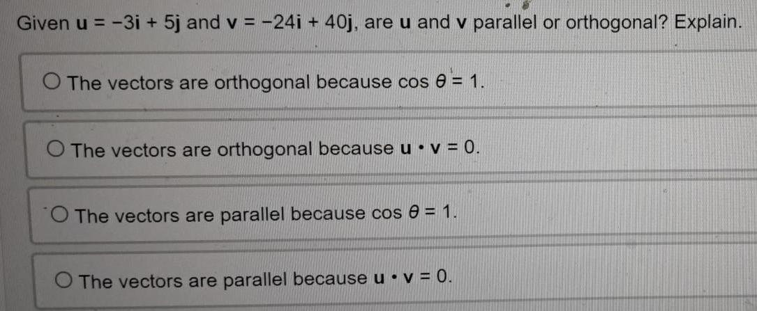 Given u = -3i+5j and v = -24i + 40j, are u