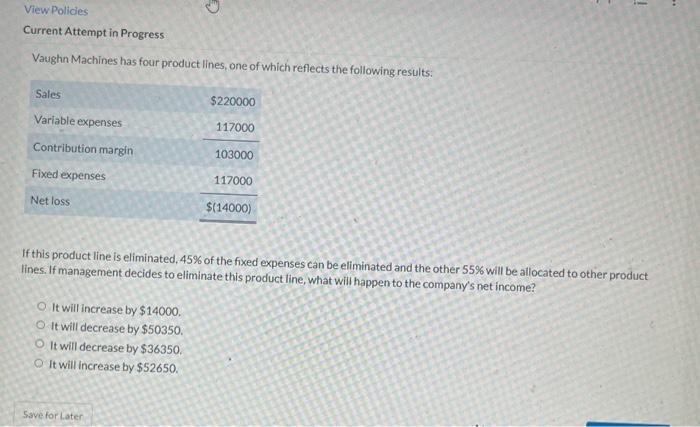 View Policies Current Attempt in Progress Vaughn Machines has four product lines,