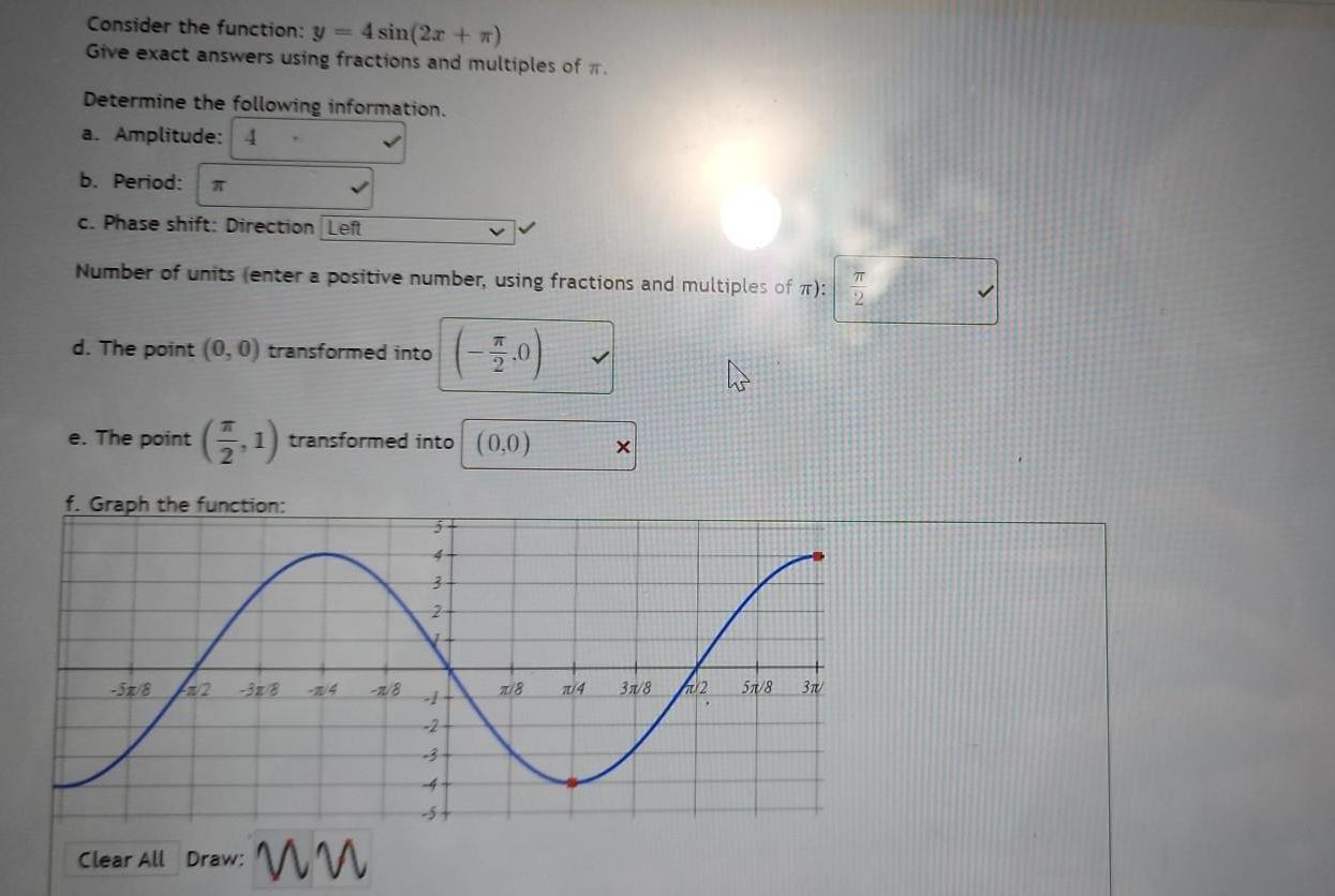 Consider the function: y = 4 sin(2x + x) Give exact answers