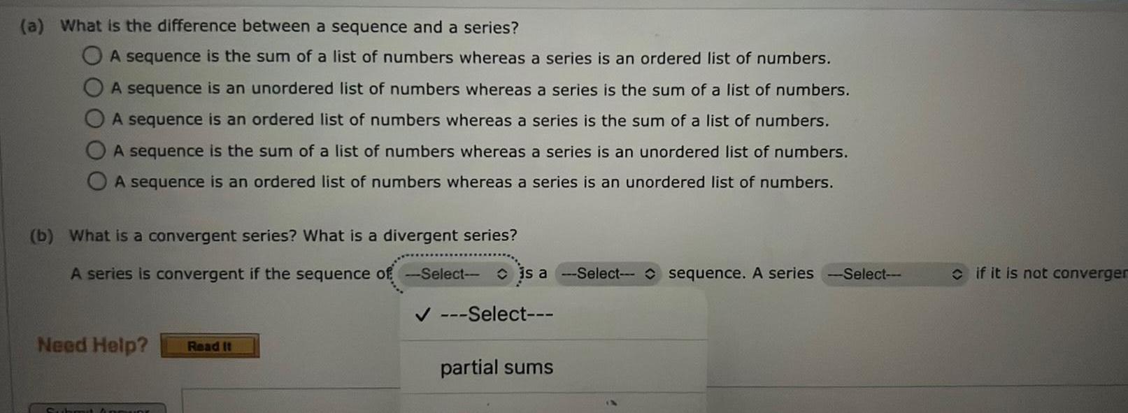 (a) What is the difference between a sequence and a series? A