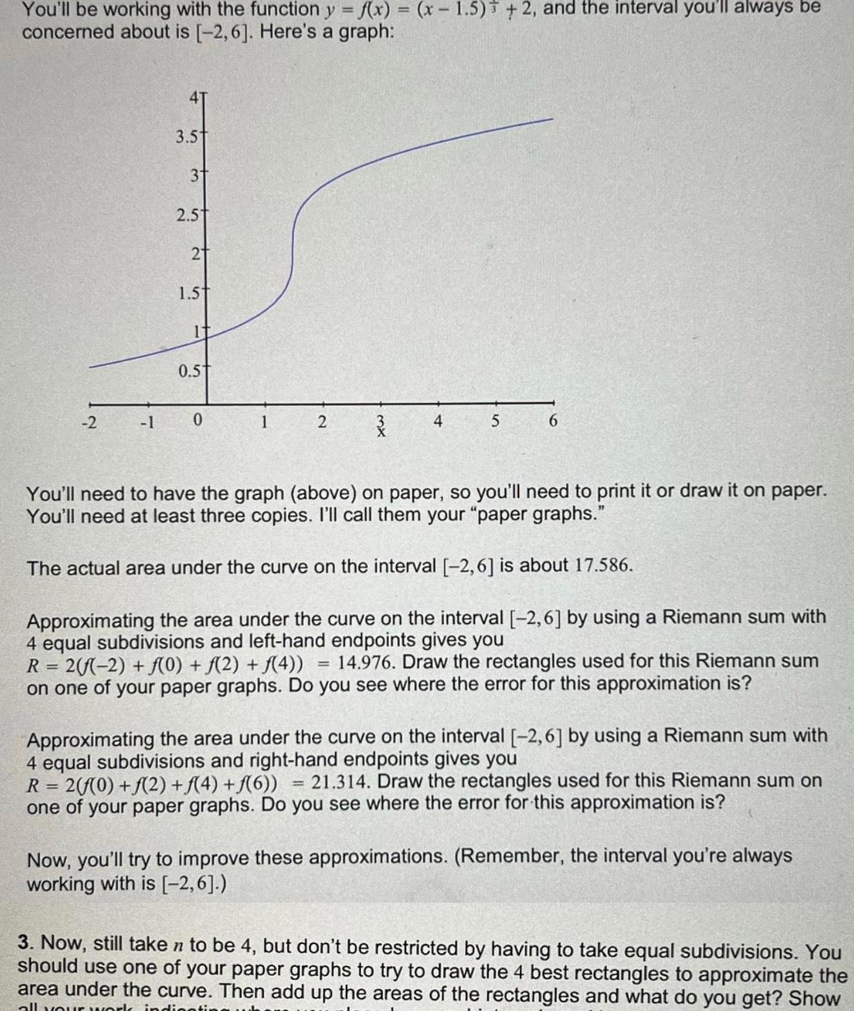 You'll be working with the function y = f(x) = (x -