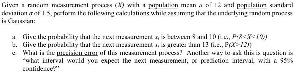 Given a random measurement process (X) with a population mean of 12