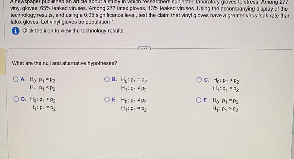 A newspaper published an article about a study in which researchers subjected