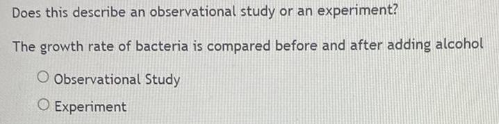 Does this describe an observational study or an experiment? The growth rate