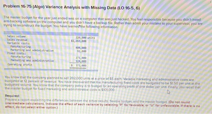 Problem 16-75 (Algo) Variance Analysis with Missing Data (LO 16-5, 6) The