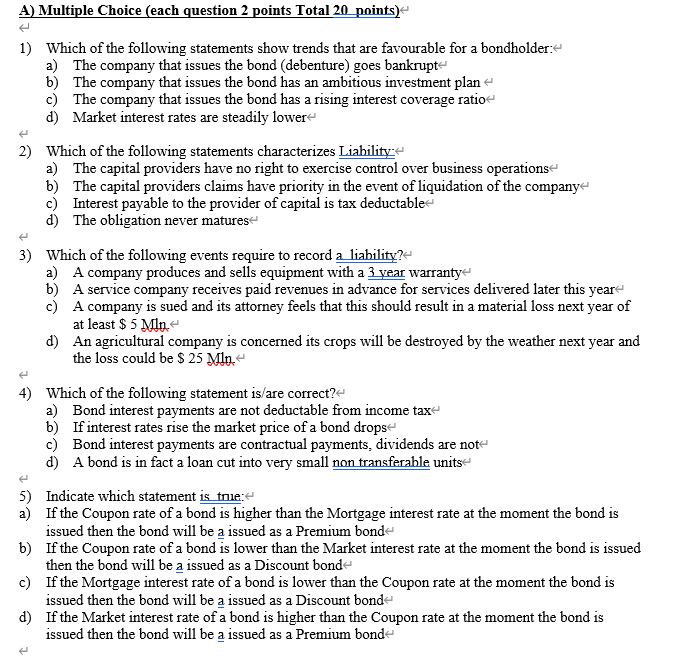 A) Multiple Choice (each question 2 points Total 20 points) < 1)