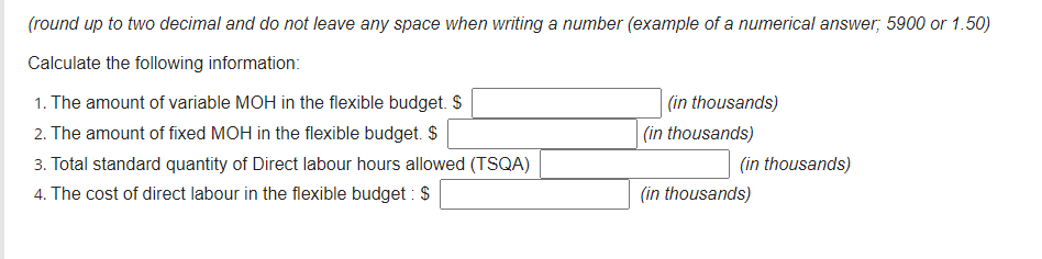(round up to two decimal and do not leave any space when