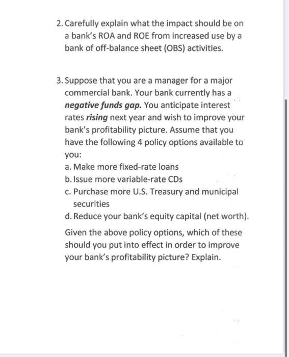 2. Carefully explain what the impact should be on a bank's ROA