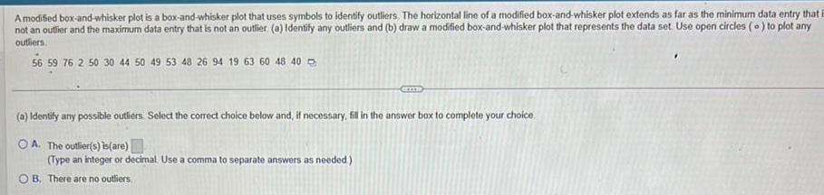 A modified box-and-whisker plot is a box-and-whisker plot that uses symbols to
