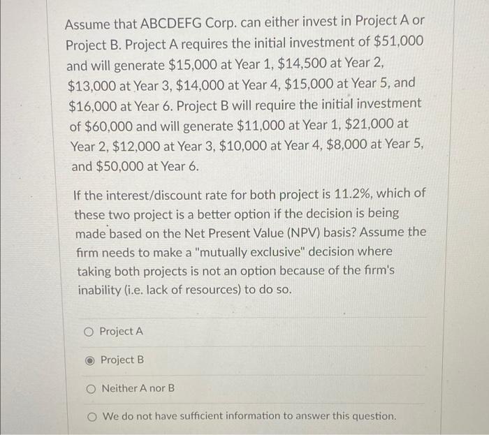 the (non-discounted) Payback Period standard? O Project A O Project B O