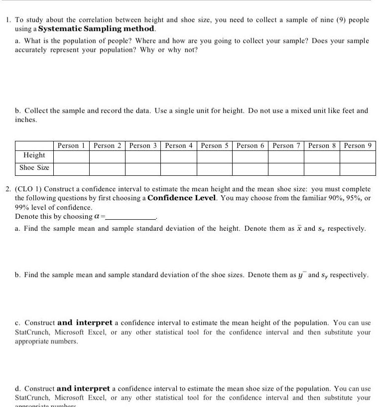 1. To study about the correlation between height and shoe size, you