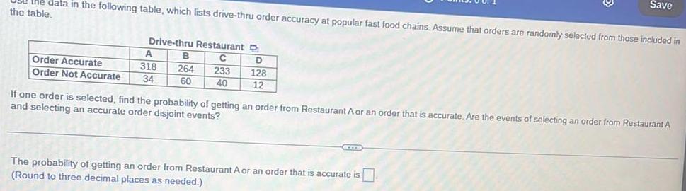 Save data in the following table, which lists drive-thru order accuracy at