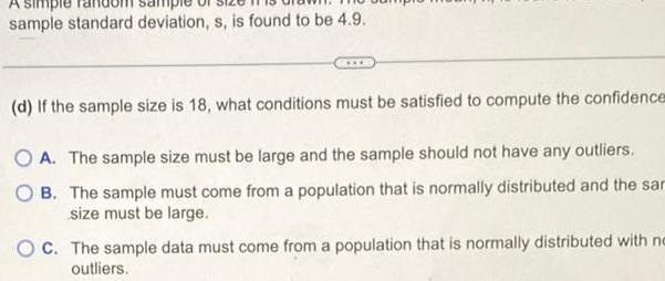 sample standard deviation, s, is found to be 4.9. (d) If the