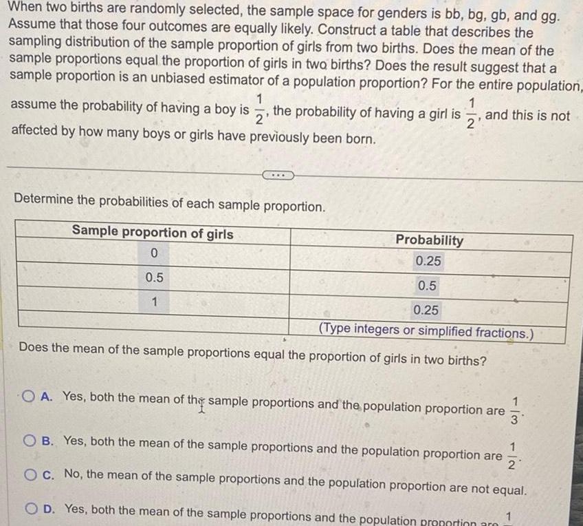 When two births are randomly selected, the sample space for genders is