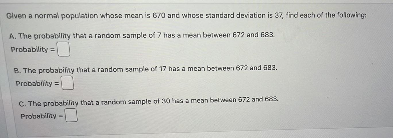 Given a normal population whose mean is 670 and whose standard deviation
