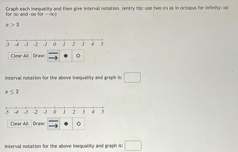 Graph each inequality and then give interval notation. (entry tip: use two