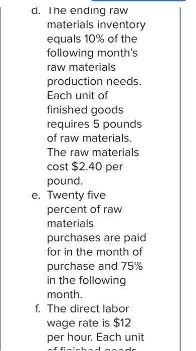 The fixed selling and administrative expense per month is $69,000. 10. What