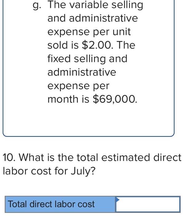 is the total estimated direct labor cost for July? Total direct labor