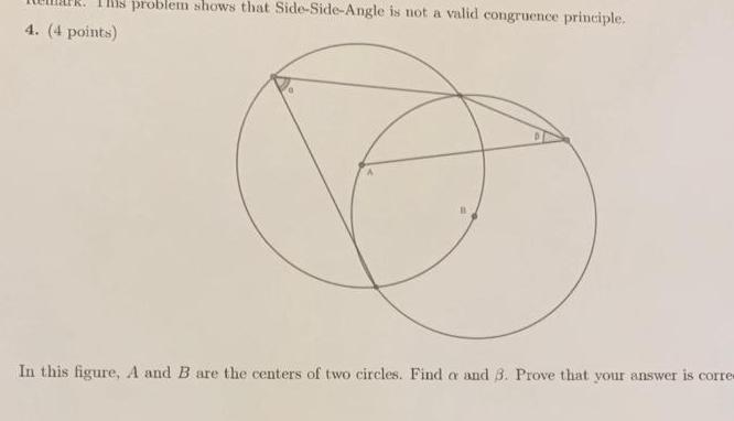 4. (4 points) problem shows that Side-Side-Angle is not a valid congruence