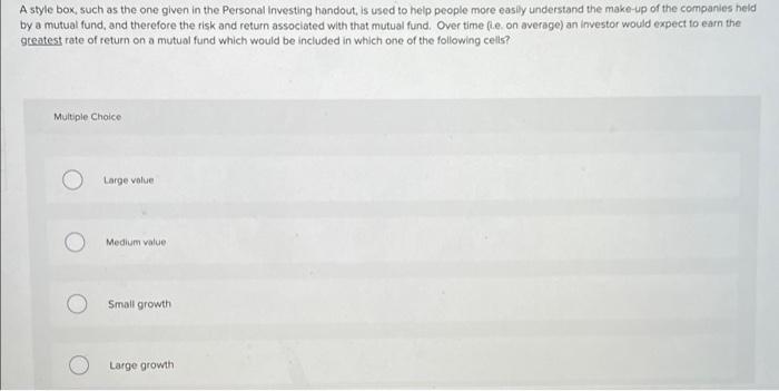 A style box, such as the one given in the Personal Investing