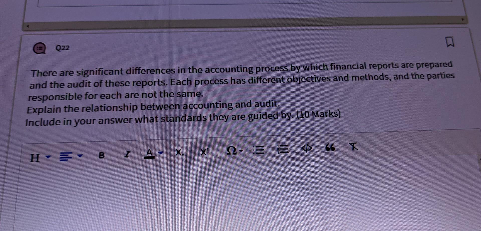 Q22 There are significant differences in the accounting process by which financial