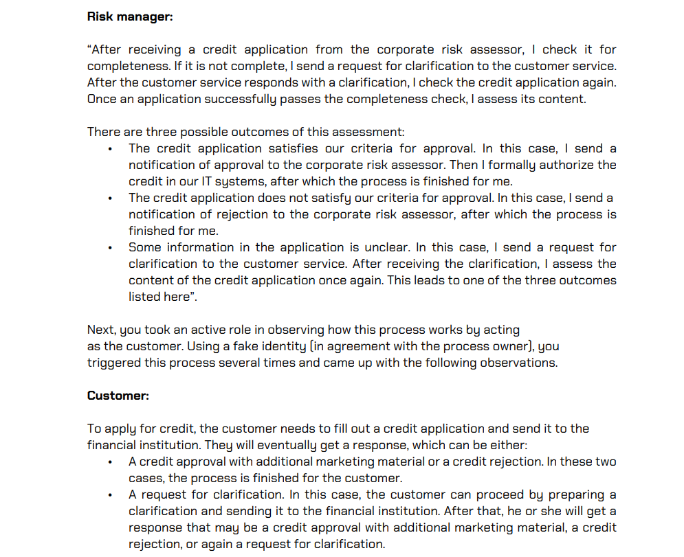 file. As a process analyst working for a financial institution, you are