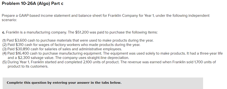 Problem 10-26A (Algo) Part c Prepare a GAAP-based income statement and balance