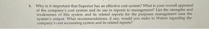 4. Why is it important that Superior has an effective cost system?