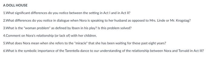 A DOLL HOUSE 1.What significant differences do you notice between the setting