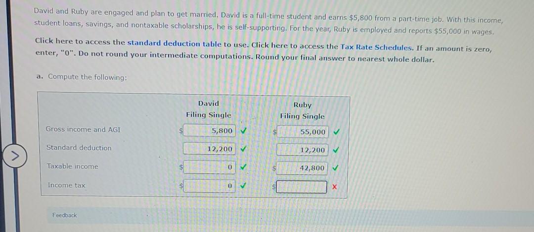 David and Ruby are engaged and plan to get married. David is