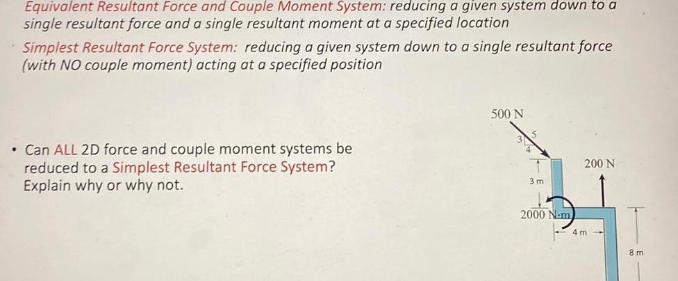 Equivalent Resultant Force and Couple Moment System: reducing a given system down