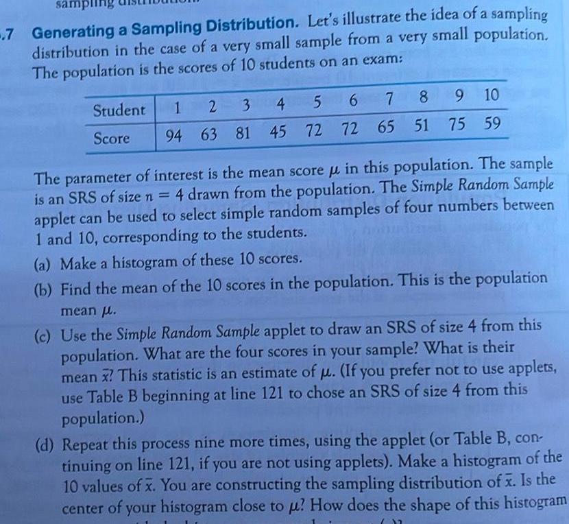 samplin .7 Generating a Sampling Distribution. Let's illustrate the idea of a