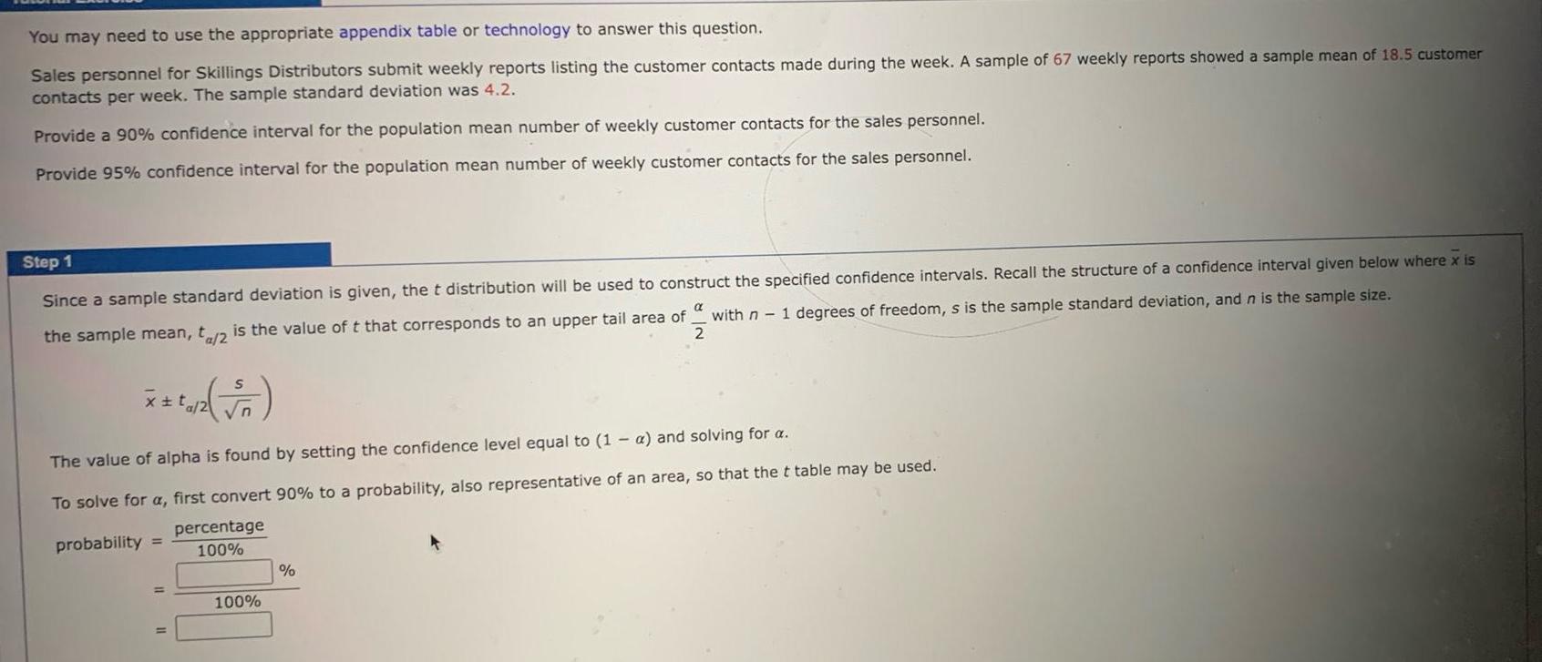 You may need to use the appropriate appendix table or technology to
